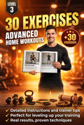 Level 3 – 30 Exercises: Advanced Home Workouts
